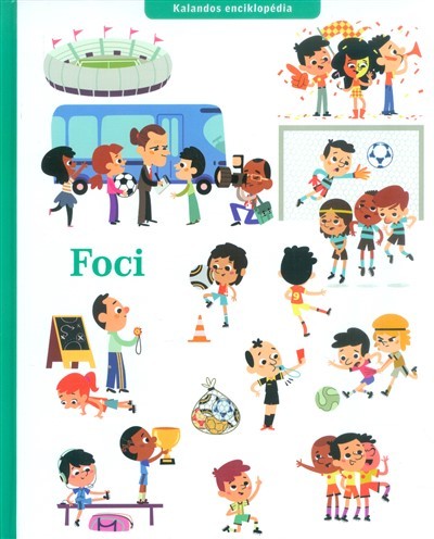 Foci /Kalandos enciklopédia