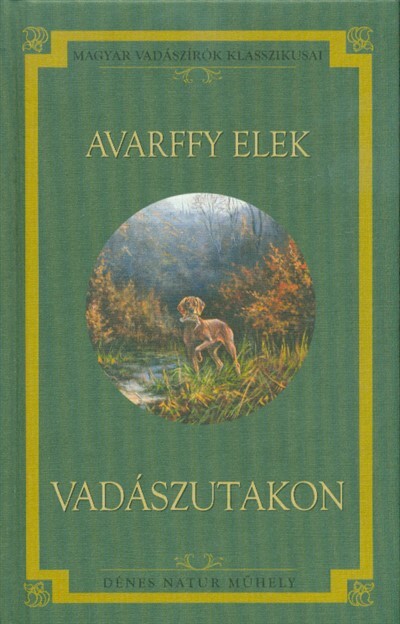 Vadászutakon