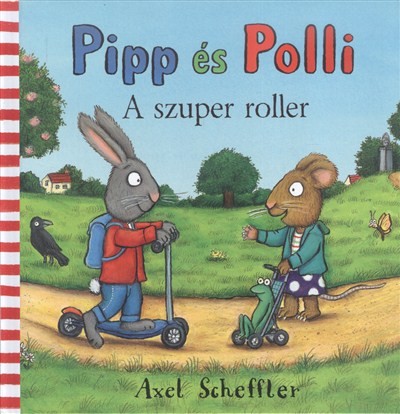 Pipp és Polli - A szuper roller