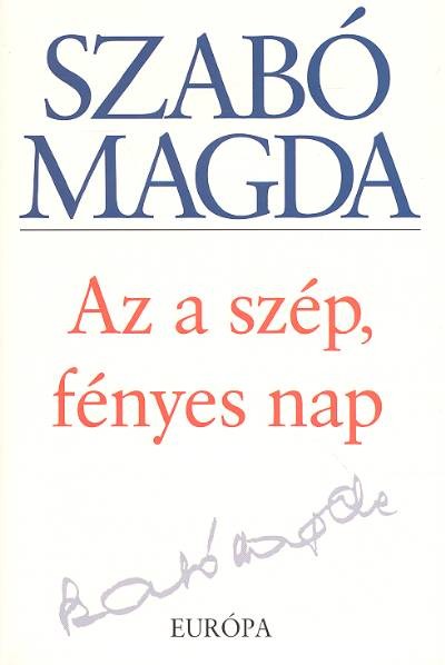 AZ A SZÉP, FÉNYES NAP