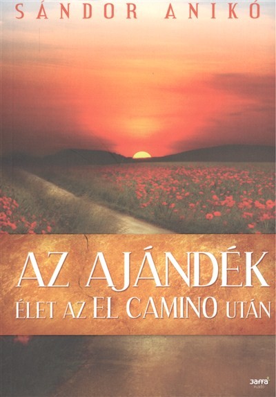 Az ajándék /Élet az El Camino után