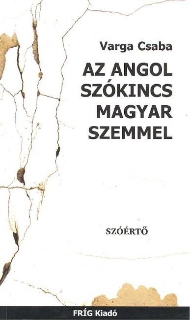 AZ ANGOL SZÓKINCS MAGYAR SZEMMEL