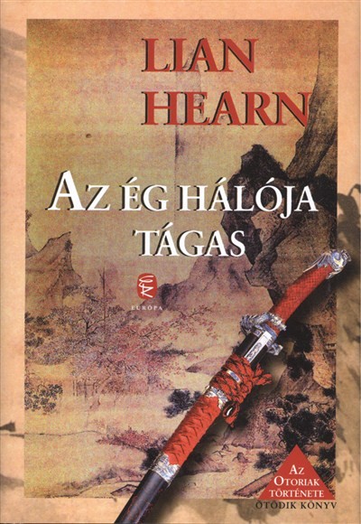 Az ég hálója tágas /Az otoriak története V.