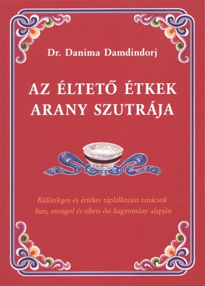 AZ ÉLTETŐ ÉTKEK ARANY SZUTRÁJA