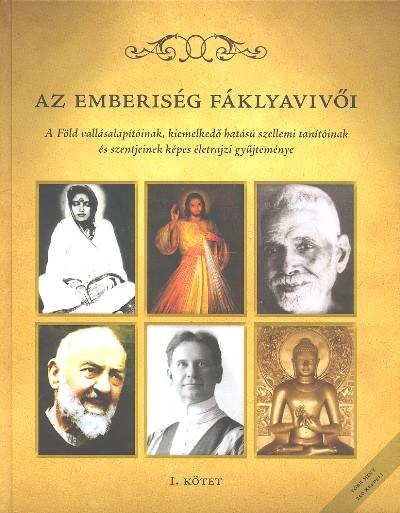 AZ EMBERISÉG FÁKLYAVIVŐI I.
