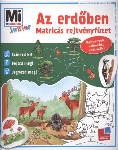 AZ ERDŐBEN /MI MICSODA JUNIOR MATRICÁS REJTVÉNYFÜZET