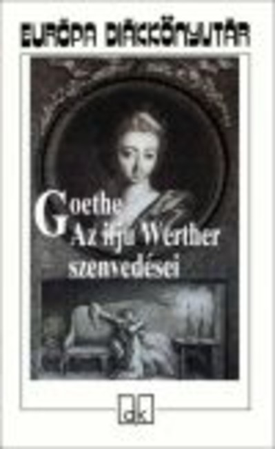 AZ IFJÚ WERTHER SZENVEDÉSEI