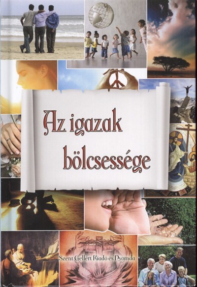 AZ IGAZAK BÖLCSESSÉGE