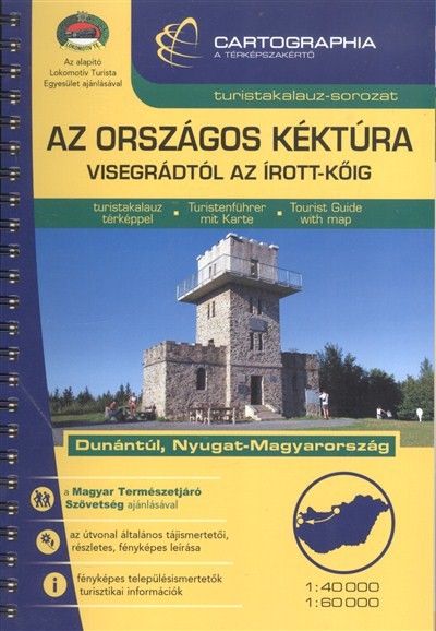 AZ ORSZÁGOS KÉKTÚRA - VISEGRÁDTÓL AZ ÍROTT-KŐIG /TURISTAKALAUZ-SOROZAT