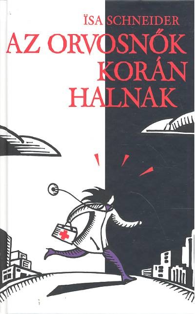 AZ ORVOSNŐK KORÁN HALNAK