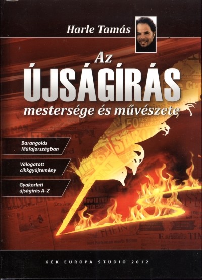 AZ ÚJSÁGÍRÁS MESTERSÉGE ÉS MŰVÉSZETE