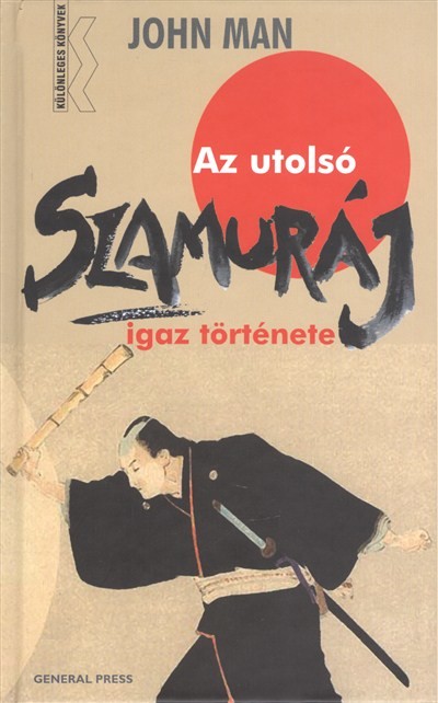AZ UTOLSÓ SZAMURÁJ IGAZ TÖRTÉNETE