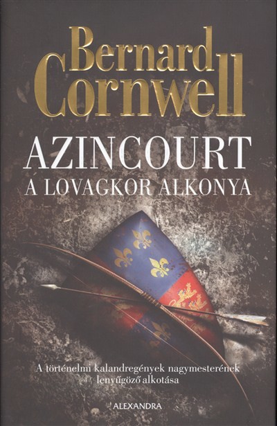 AZINCOURT /A LOVAGKOR ALKONYA