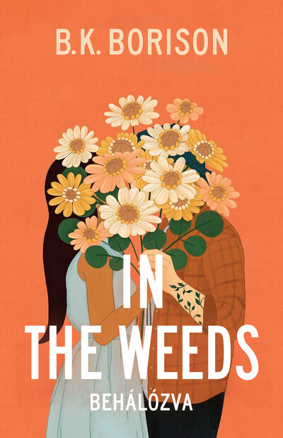 In the Weeds - Behálózva - Lovelight Farm 2.