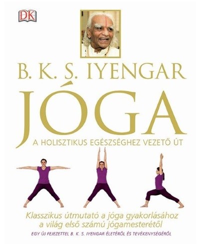 Jóga /A holisztikus egészséghez vezető út