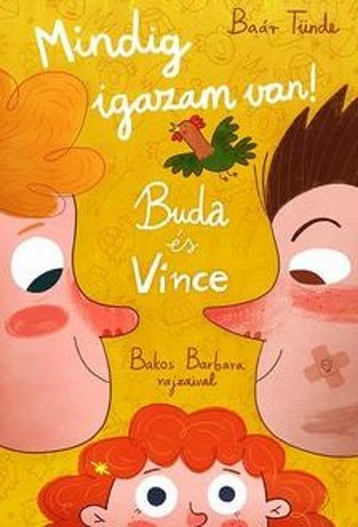 Mindig igazam van! /Buda és Vince