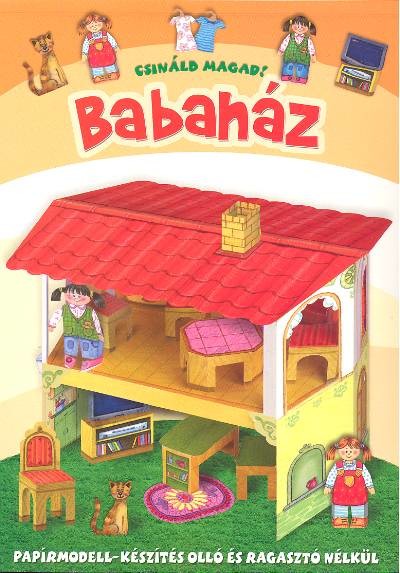 BABAHÁZ - CSINÁLD MAGAD! /OLLÓ ÉS RAGASZTÓ NÉLKÜL