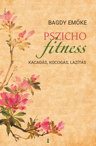 Pszichofitness - Kacagás, kocogás, lazítás