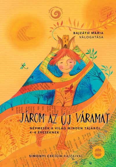Járom az új váramat - Népmesék a világ minden tájáról 4-6 éveseknek (új kiadás)