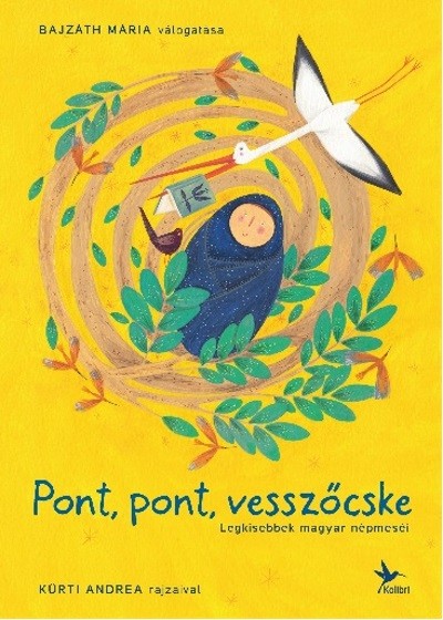 Pont, pont, vesszőcske - Legkisebbek magyar népmeséi