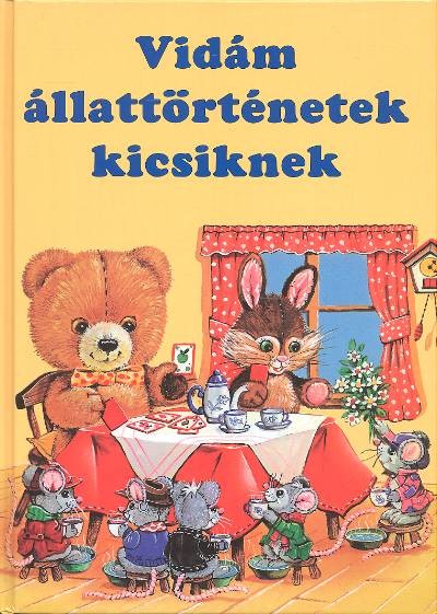 VIDÁM ÁLLATTÖRTÉNETEK KICSIKNEK
