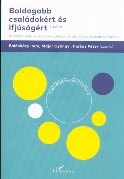 Boldogabb családokért és ifjúságért I. kötet