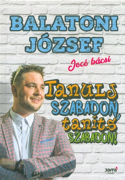 Tanulj szabadon, taníts szabadon!