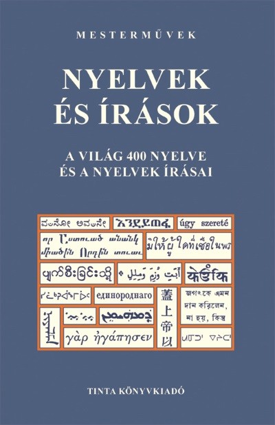 Nyelvek és írások - A világ 400 nyelve és a nyelvek írásai - Mesterművek