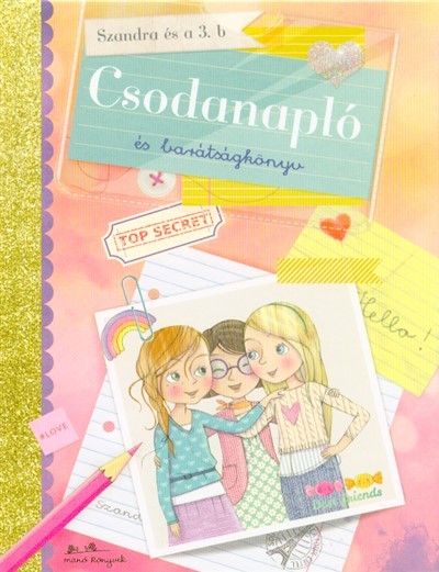 Csodanapló és barátságkönyv /Szandra és a 3. b