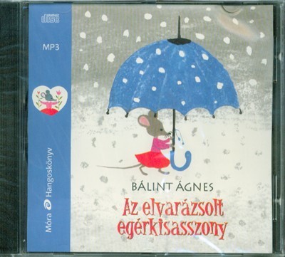Az elvarázsolt egérkisasszony /Hangoskönyv