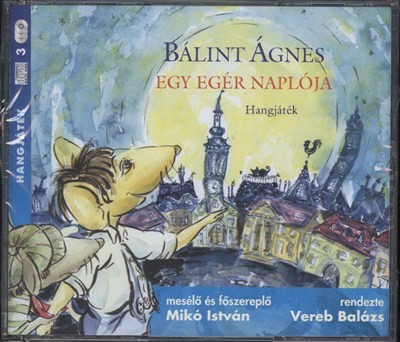 Egy egér naplója /Hangjáték