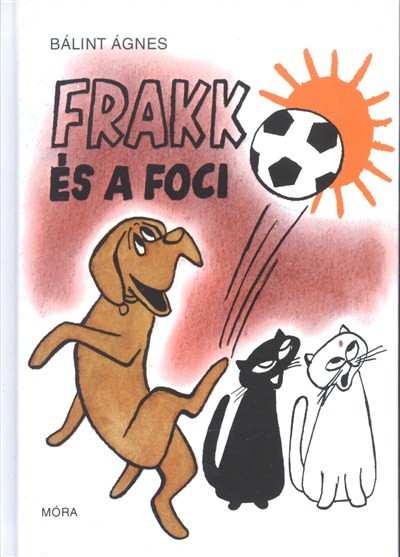 Frakk és a foci (7. kiadás)