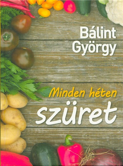 Minden héten szüret