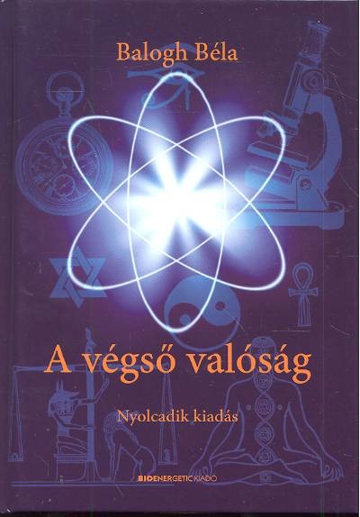A VÉGSŐ VALÓSÁG /NYOLCADIK KIADÁS