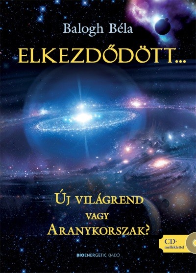 Elkezdődött... /Új világrend vagy aranykorszak? + CD-melléklet /Puha