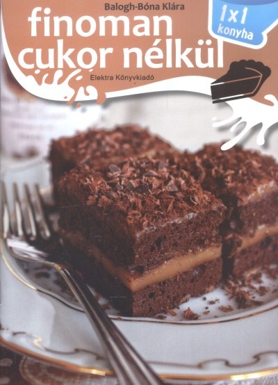 FINOMAN CUKOR NÉLKÜL /1X1 KONYHA