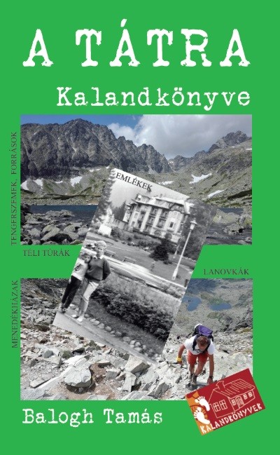 A Tátra kalandkönyve - A magas- és az alacsony-Tátra