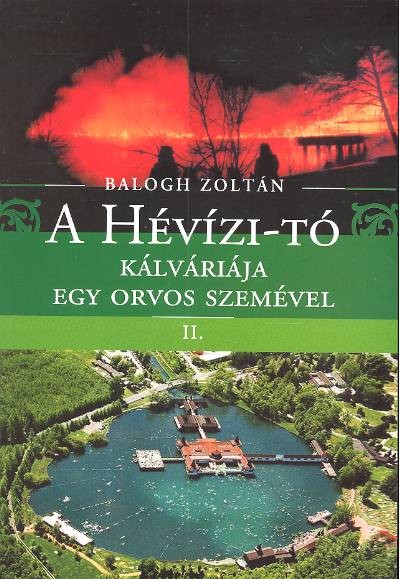 A HÉVÍZI-TÓ KÁLVÁRIÁJA EGY ORVOS SZEMÉVEL II.