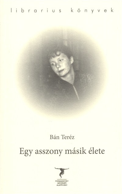 EGY ASSZONY MÁSIK ÉLETE /LIBRARIUS KÖNYVEK