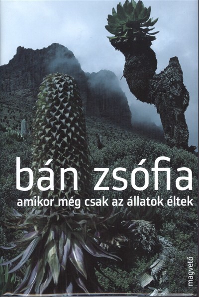 AMIKOR MÉG CSAK AZ ÁLLATOK ÉLTEK