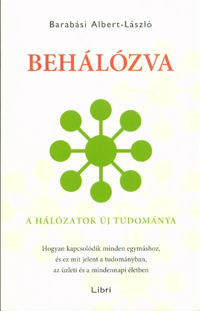 Behálózva /A hálózatok új tudománya