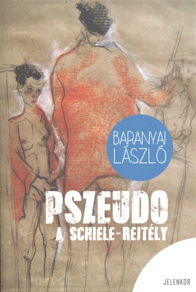 PSZEUDO /A SCHIELE-REJTÉLY