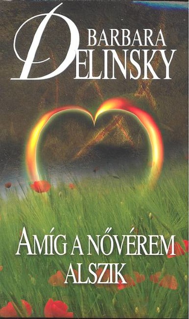 AMÍG A NŐVÉREM ALSZIK