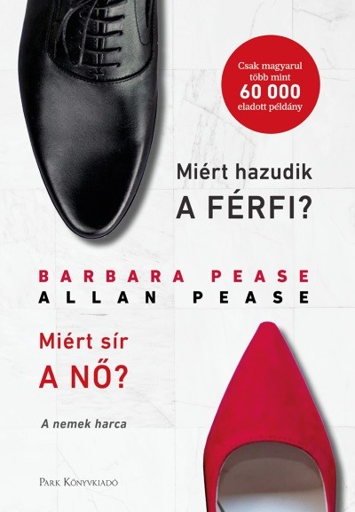 Miért hazudik a férfi? Miért sír a nő? - A nemek harca