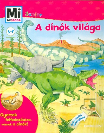 A dínók világa /Mi Micsoda Junior 30.