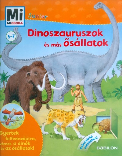 Dinoszauruszok és más ősállatok /Mi Micsoda Junior 3.