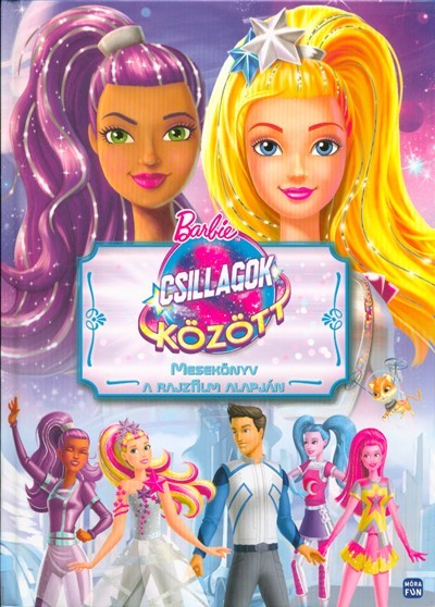 Barbie a csillagok között - Mesekönyv a rajzfilm alapján
