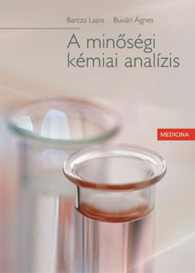 A MINŐSÉGI KÉMIAI ANALÍZIS