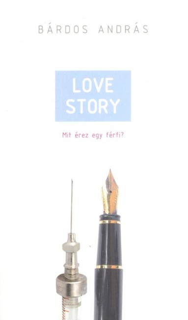 LOVE STORY /MIT ÉREZ EGY FÉRFI?