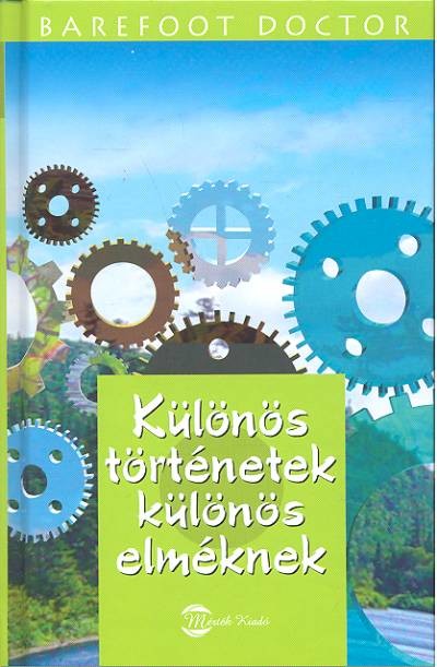 KÜLÖNÖS TÖRTÉNETEK KÜLÖNÖS EMLÉKNEK